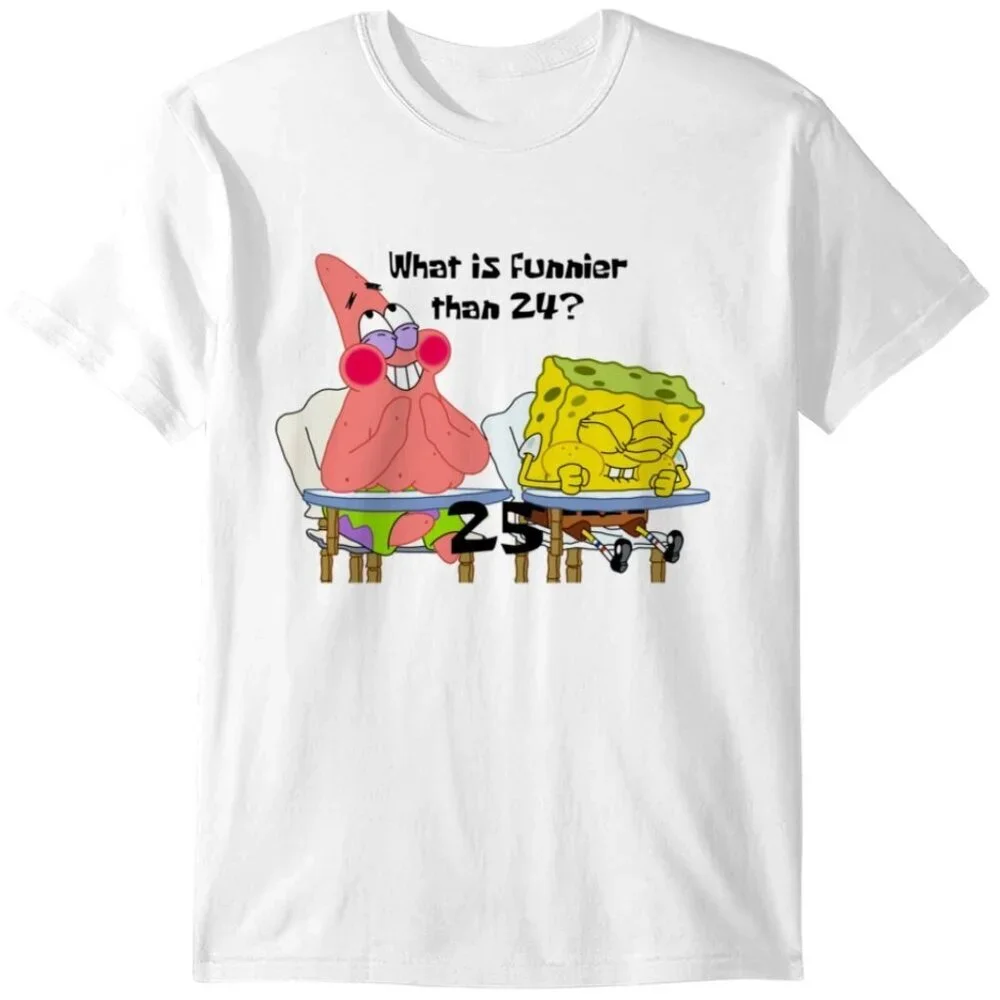 Whats Funnier Than 24 25 Meme Funny Graphic Joke Fan Gift T-Shirt 90 - Picture 1 of 5